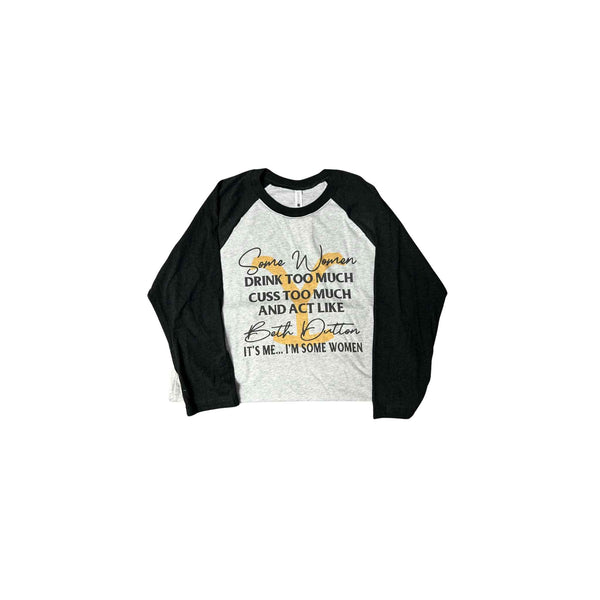 Beth Dutton I'm Some Women Tee