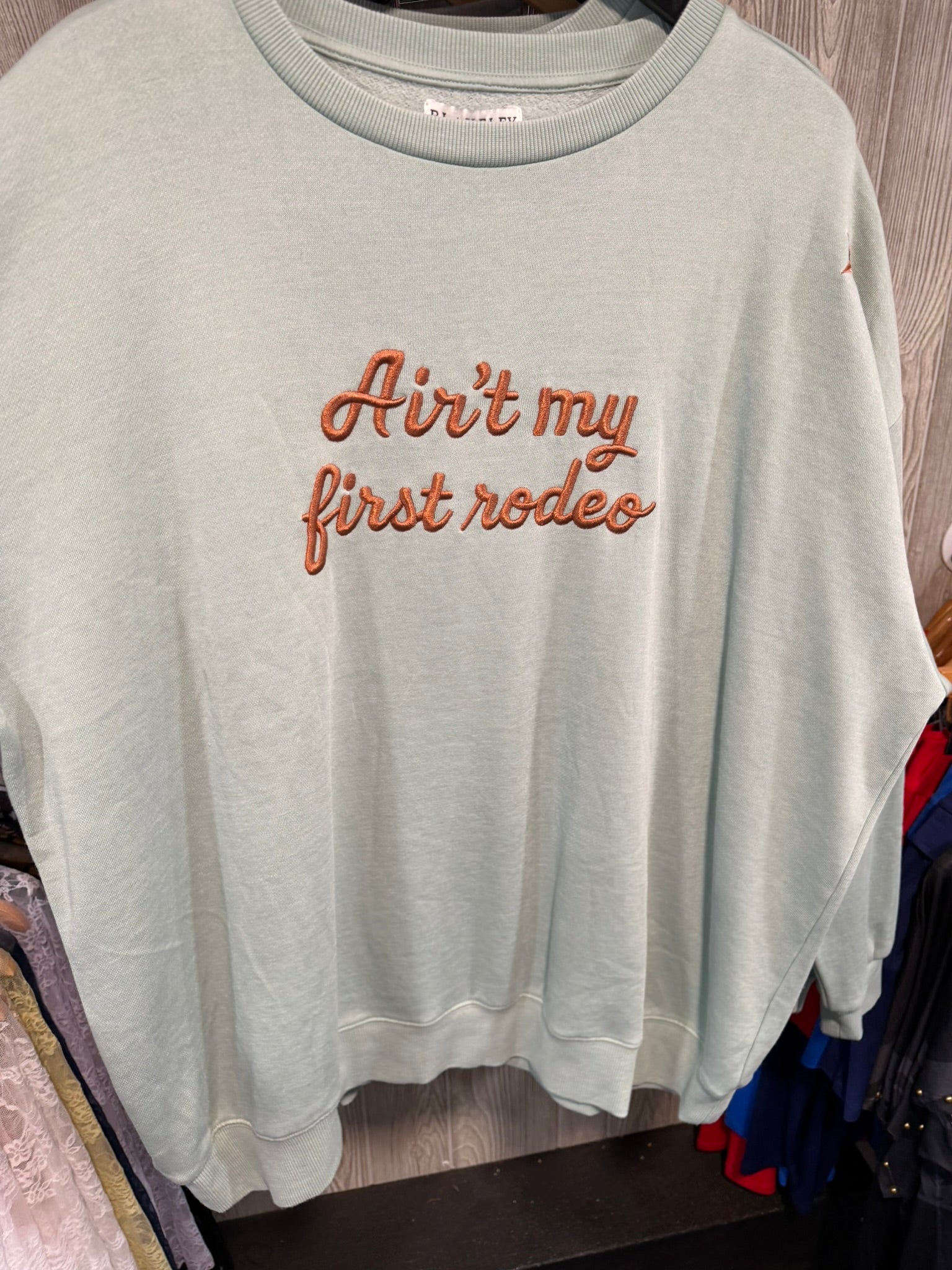 B First Rodeo Sweatshirt